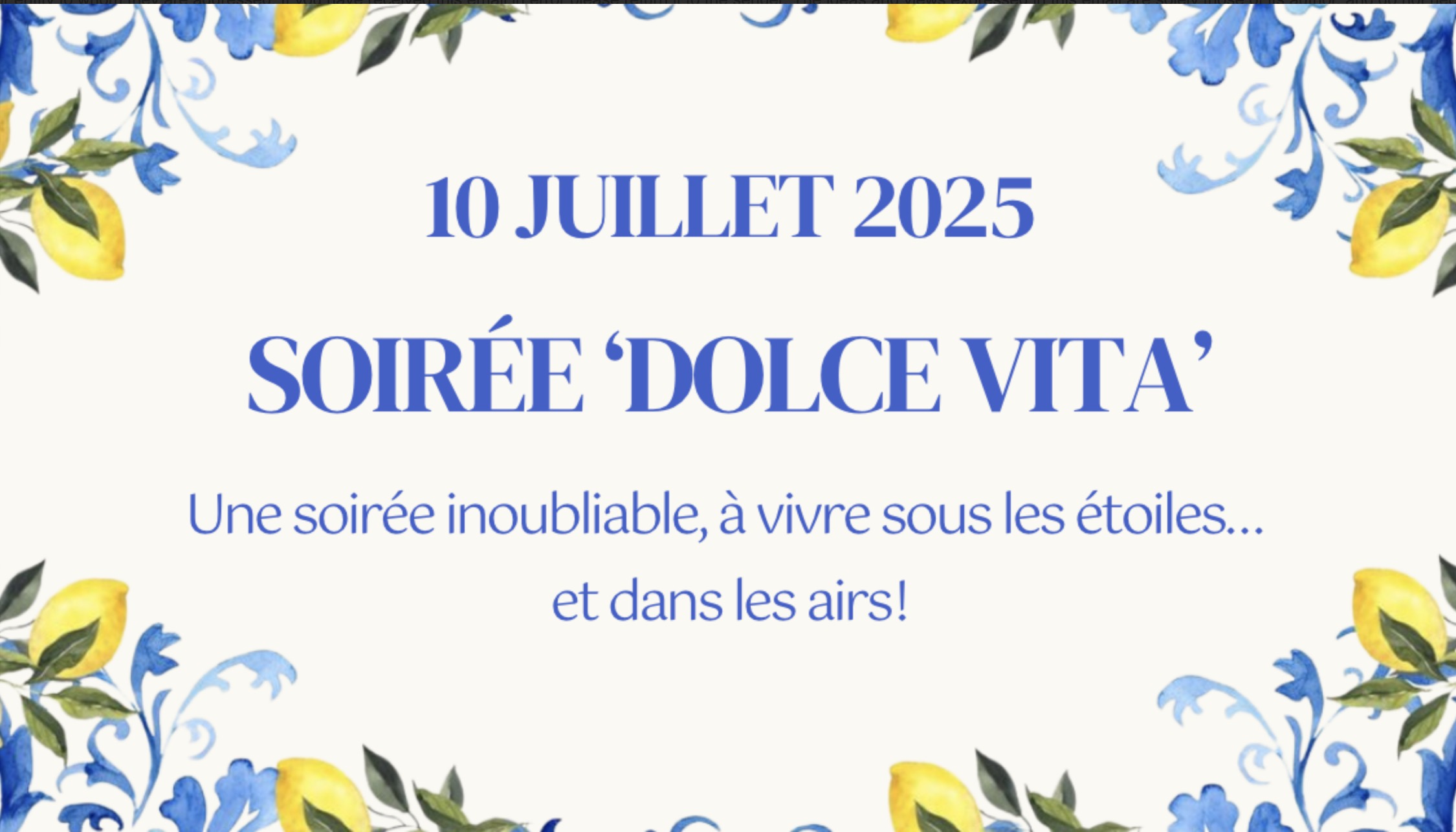 GRANDE SOIRÉE DOLCE VITA AU DOMAINE DU VAL DE SORNE LE 10 JUILLET